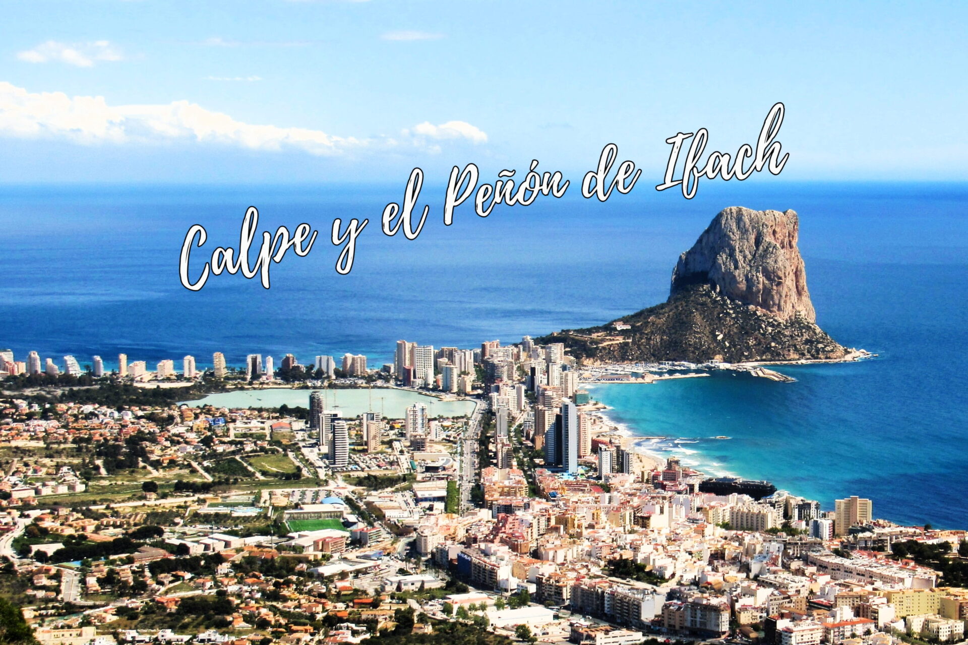 Que ver en Calpe y alrededores