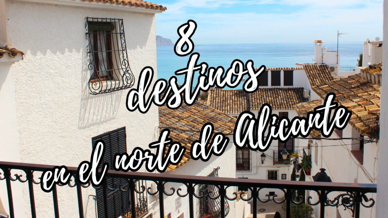 Qué ver en el Norte de Alicante